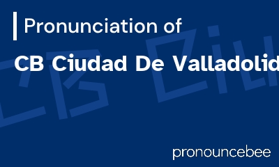 how to pronounce cb-ciudad-de-valladolid feature image