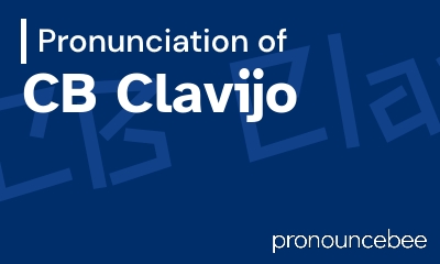 how to pronounce cb-clavijo feature image