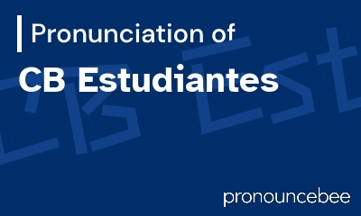 how to pronounce cb-estudiantes feature image