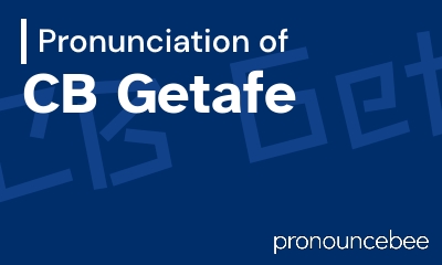 how to pronounce cb-getafe feature image