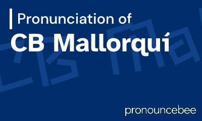 how to pronounce cb-mallorqu feature image