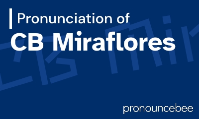 how to pronounce cb-miraflores feature image