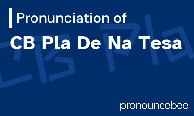 how to pronounce cb-pla-de-na-tesa feature image