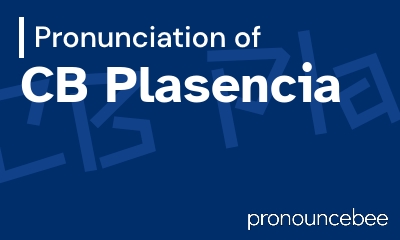 how to pronounce cb-plasencia feature image