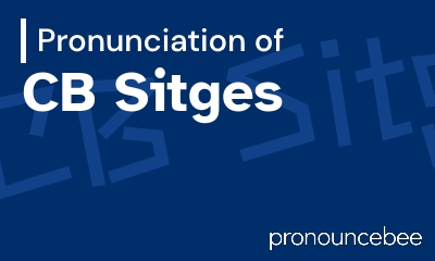 how to pronounce cb-sitges feature image