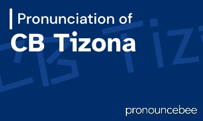 how to pronounce cb-tizona feature image