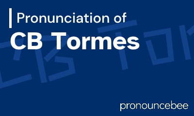 how to pronounce cb-tormes feature image
