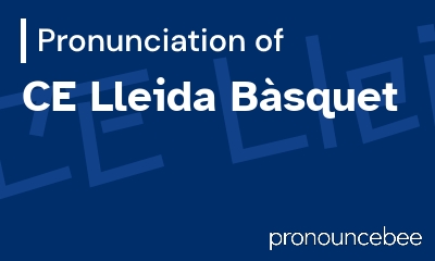 how to pronounce ce-lleida-b-squet feature image