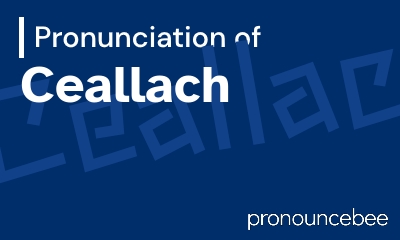 how to pronounce ceallach feature image
