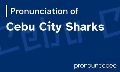 how to pronounce cebu-city-sharks feature image