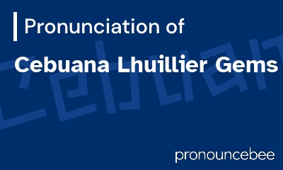 how to pronounce cebuana-lhuillier-gems feature image