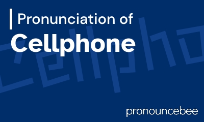 how to pronounce cellphone feature image