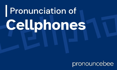how to pronounce cellphones feature image