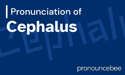 how to pronounce cephalus feature image