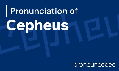 how to pronounce cepheus feature image