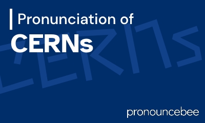 how to pronounce cerns feature image