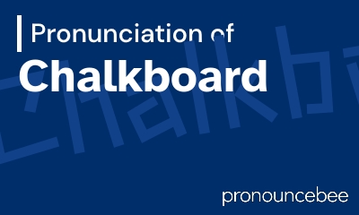 how to pronounce chalkboard feature image