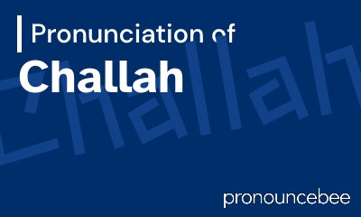 how to pronounce challah feature image