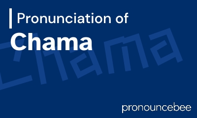 how to pronounce chama feature image