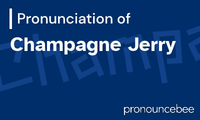 how to pronounce champagne-jerry feature image