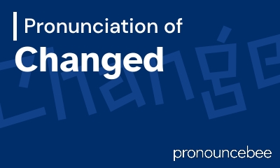 how to pronounce changed feature image