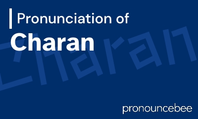 how to pronounce charan feature image