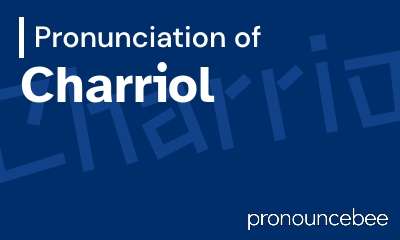 how to pronounce charriol feature image