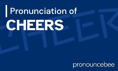 how to pronounce cheers feature image