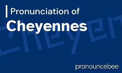 how to pronounce cheyennes feature image