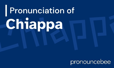 how to pronounce chiappa feature image