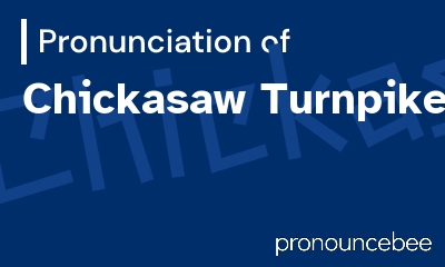 how to pronounce chickasaw-turnpike feature image