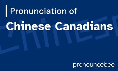 how to pronounce chinese-canadians feature image