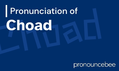how to pronounce choad feature image