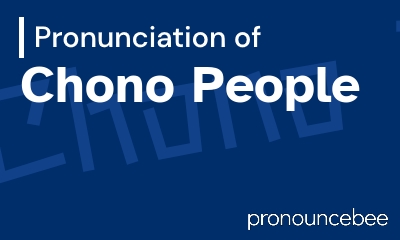 how to pronounce chono-people feature image