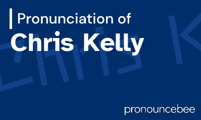 how to pronounce chris-kelly feature image