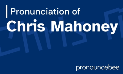 how to pronounce chris-mahoney feature image