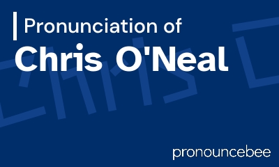 how to pronounce chris-o-neal feature image