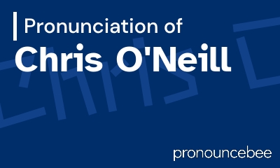 how to pronounce chris-o-neill feature image