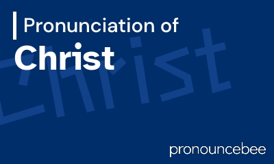 how to pronounce christ feature image
