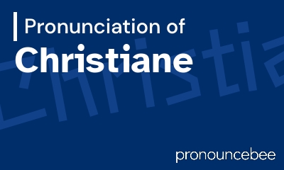 how to pronounce christiane feature image