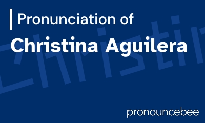 how to pronounce christina-aguilera feature image