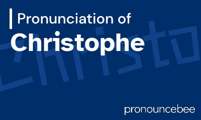 how to pronounce christophe feature image