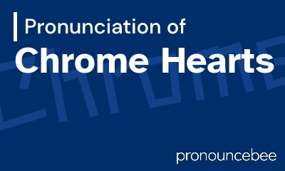 how to pronounce chrome-hearts feature image