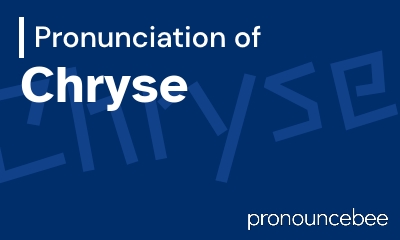 how to pronounce chryse feature image