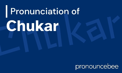 how to pronounce chukar feature image