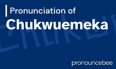 how to pronounce chukwuemeka feature image