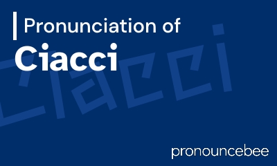 how to pronounce ciacci feature image