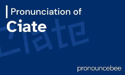 how to pronounce ciate feature image