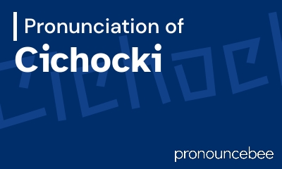 how to pronounce cichocki feature image