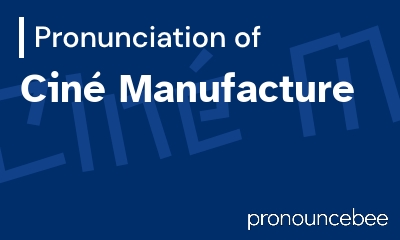 how to pronounce cin-manufacture feature image